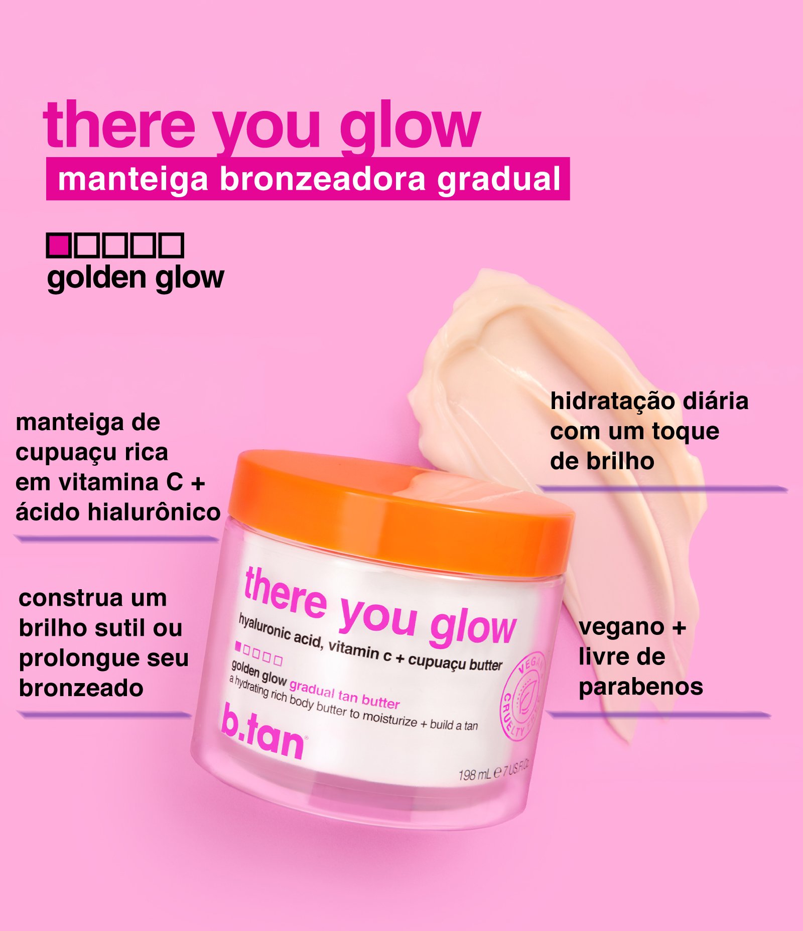 Manteiga Corporal Autobronzeadora Tan Butter There You Glow 198ml B.Tan 190g 4