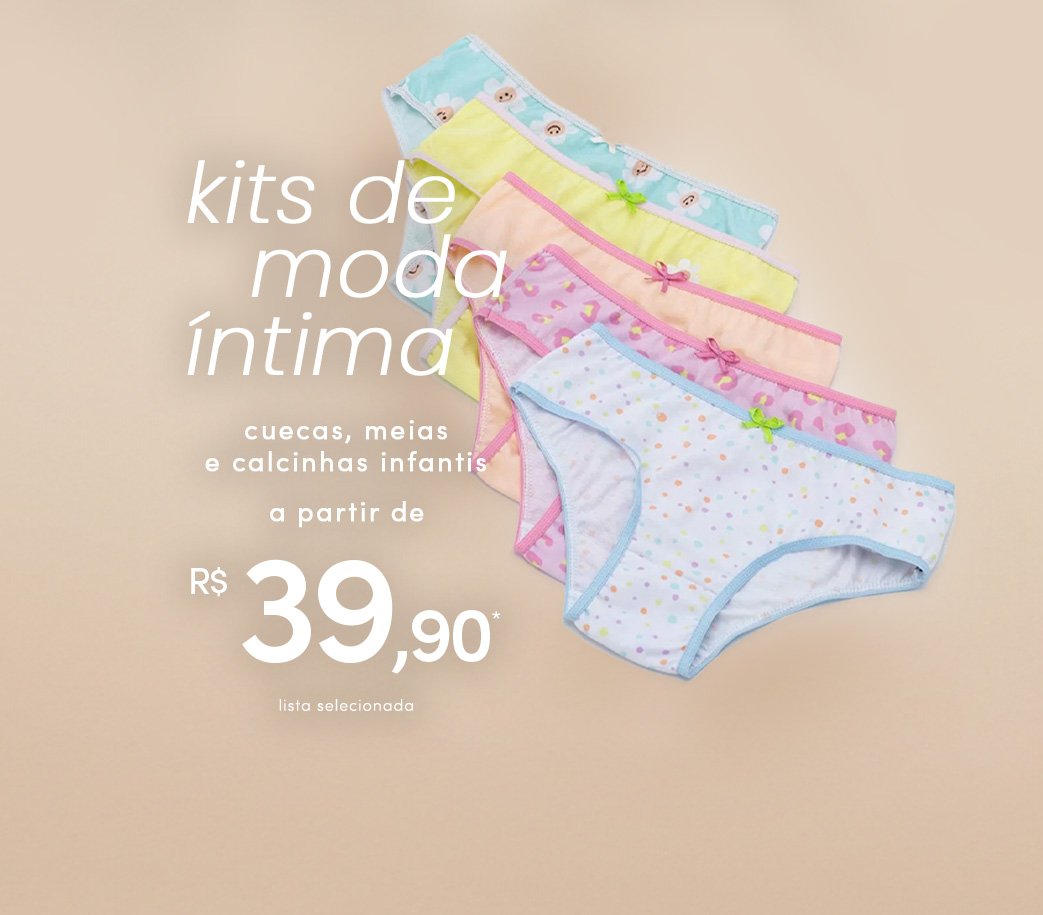 seleção de kits de moda íntima infantil a partir de R$ 39,90