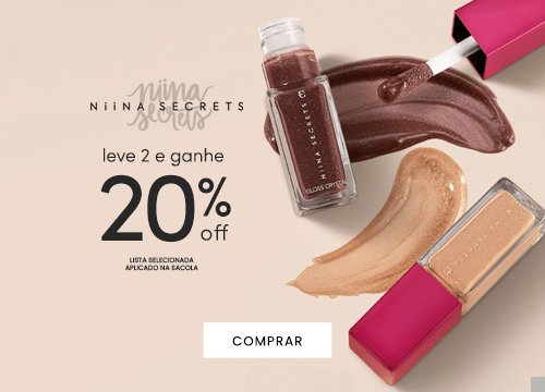 seleção Niina Secrets com leve 2 e ganhe 20% OFF extra