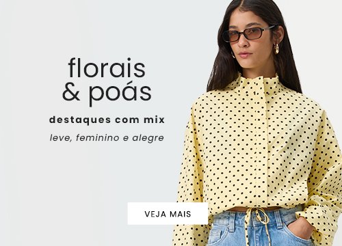 novidades femininas com florais e poás