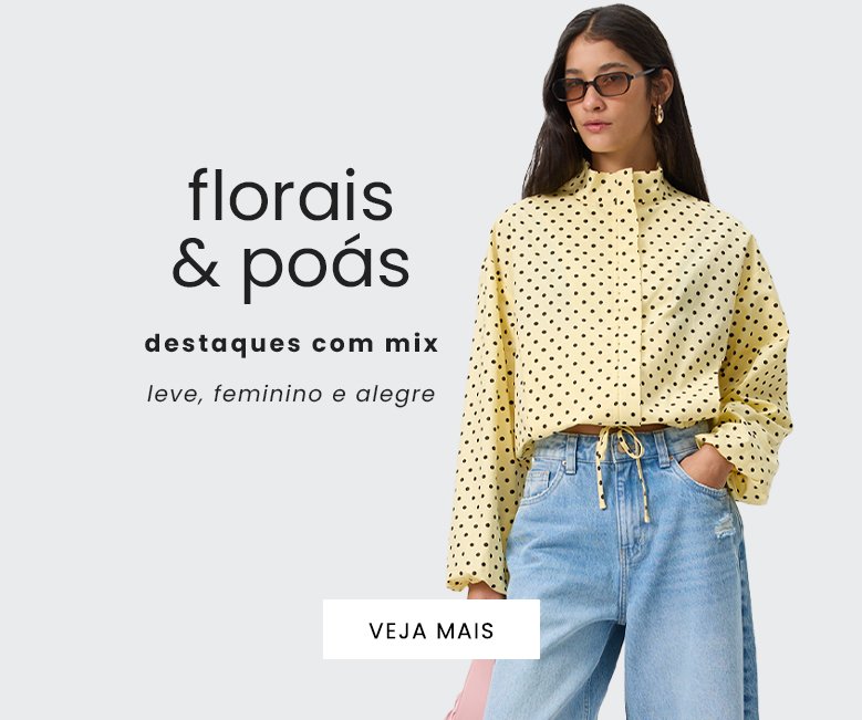 novidades femininas com florais e poás