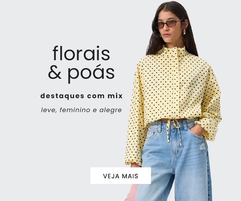 novidades femininas com florais e poás