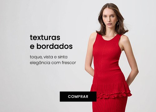 roupas femininas com texturas e bordados com frescor de verão