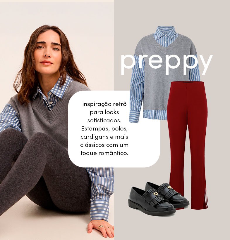 seleção de novidades para montar um look preppy