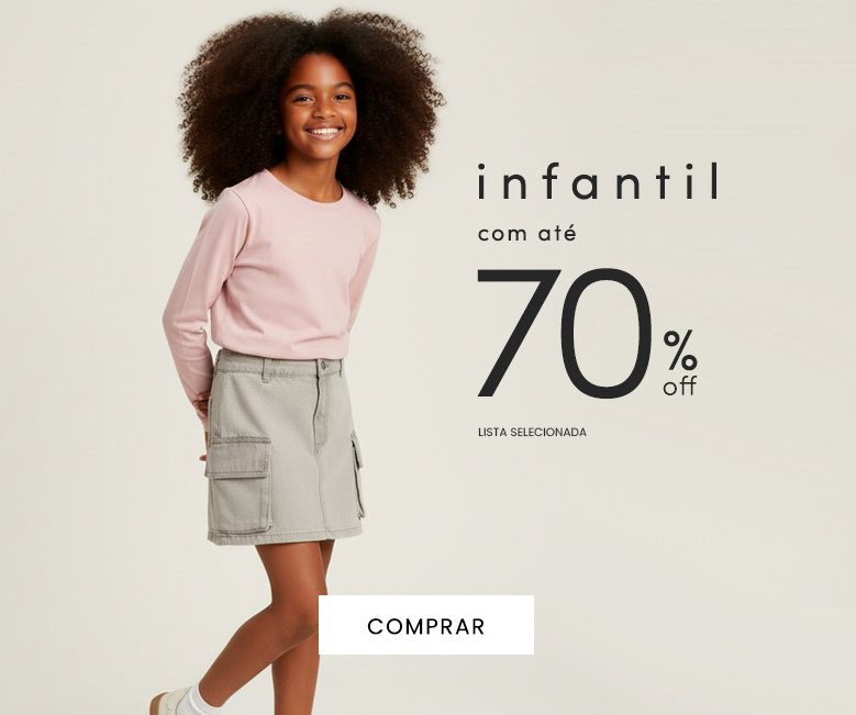 até 70% OFF em toda a seleção infantil
