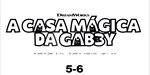 A Casa Mágica da Gabby
