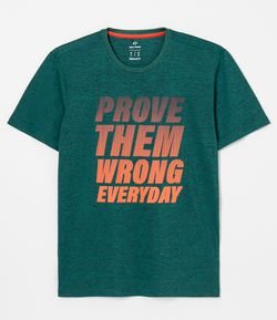 Camiseta Esportiva Estampa Prove Them Wrong Everyday