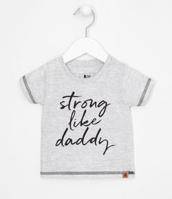 Camiseta Infantil Estampa Strong Like Daddy - Tam 0 a 18 meses