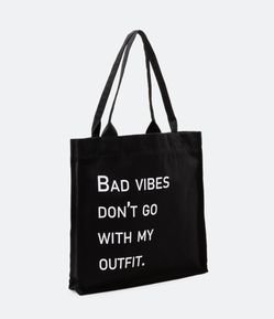 Bolsa Sacola em Algodão com Estampa Bad Vibes Don't Go With My Outfit Eco Bag