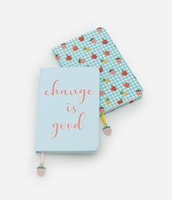 Kit 02 Cadernos com Lettering Change is Good e com Moranguinhos
