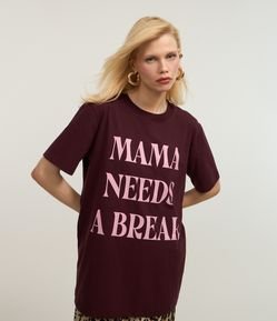 Camiseta T-shirt em Algodão com Lettering Mama Needs a Break