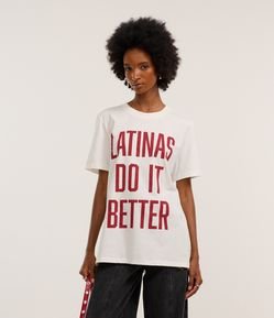 Camiseta T-shirt em Algodão com Estampa Latinas do it Better