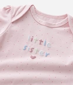 Body Infantil com Estampa Poá e Lettering Little Sister - Tam 0 a 18 Meses